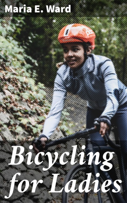 

Bicycling for Ladies