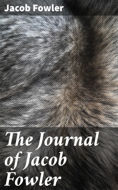 

The Journal of Jacob Fowler