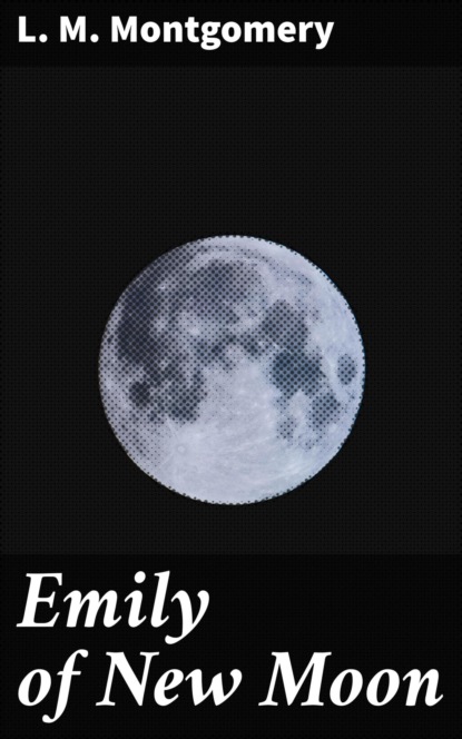 

Emily of New Moon