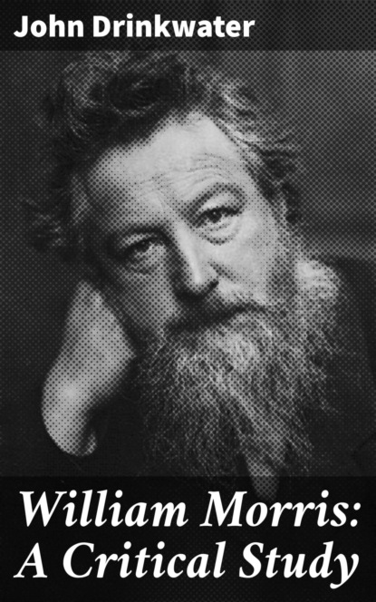 

William Morris: A Critical Study