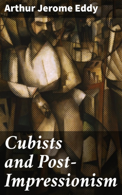 

Cubists and Post-Impressionism