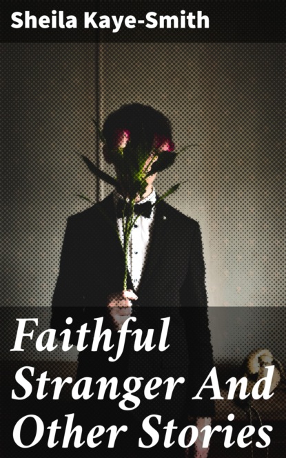 

Faithful Stranger And Other Stories