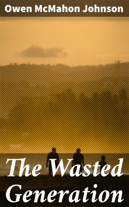 

The Wasted Generation