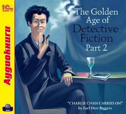Earl Derr Biggers — The Golden Age of Detective Fiction. Part 2