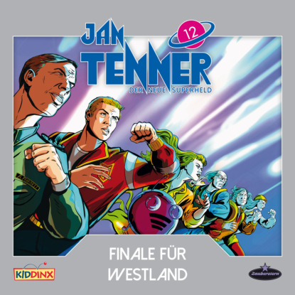 Jan Tenner, Der neue Superheld, Folge 12: Finale f?r Westerland