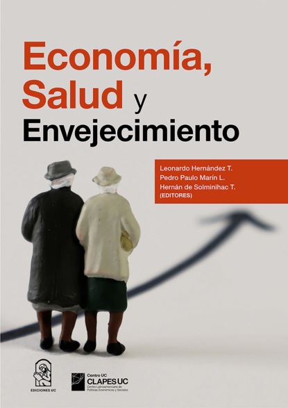 Economía, salud y envejecimiento (Leonardo Hernández). 