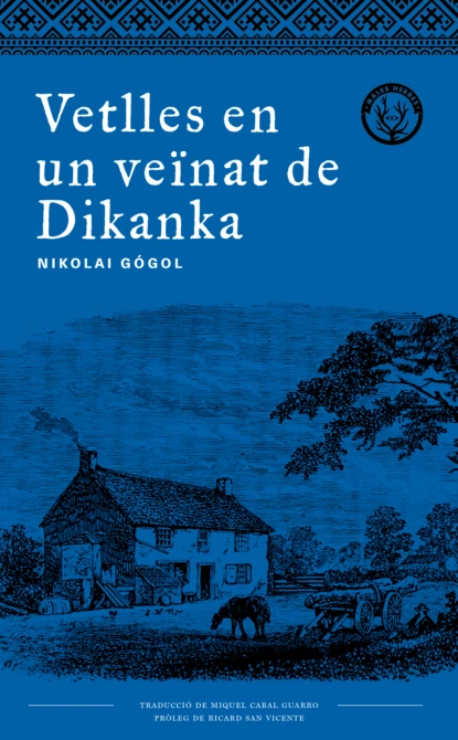 Обложка книги Vetlles en un veïnat de Dikanka, Nikolai Gogol