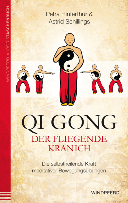 Qi Gong - Der fliegende Kranich (Petra Hinterthür). 