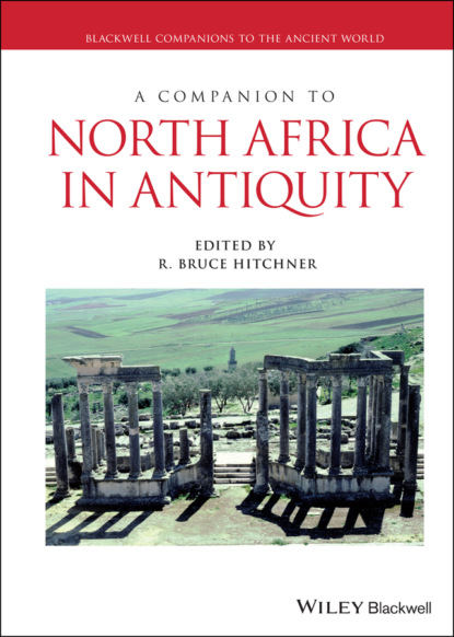 A Companion to North Africa in Antiquity - Группа авторов