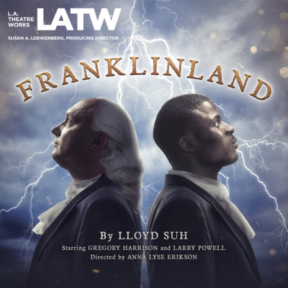 Franklinland (Unabridged) (Lloyd Suh). 