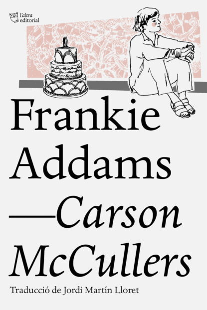 Frankie Addams (Carson McCullers). 