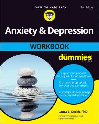 Обложка книги Anxiety and Depression Workbook For Dummies, Laura L. Smith