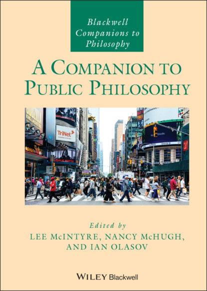 A Companion to Public Philosophy (Группа авторов). 