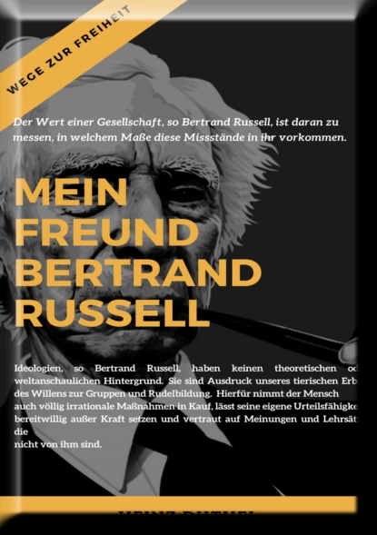 Обложка книги Mein Freund Bertrand Russell Wege zur Freiheit, Heinz Duthel