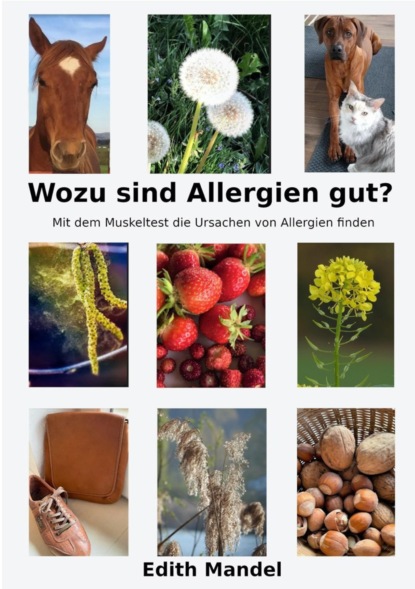 Wozu sind Allergien gut? (Edith Mandel). 