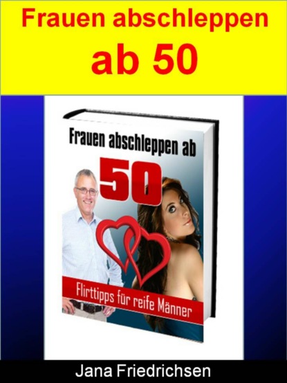 Frauen abschleppen ab 50 - Jana Friedrichsen