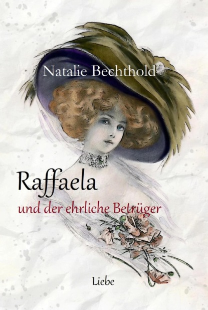 Raffaela (Natalie Bechthold). 