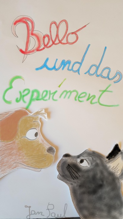 Bello und das Experiment (Jan Paul). 