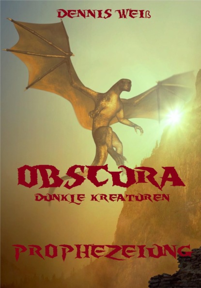 Obscura- Dunkle Kreaturen (Dennis Weis). 