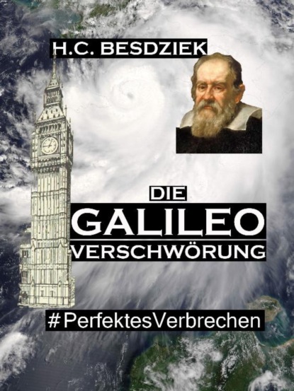 Die Galileo Verschwörung (H.C. Besdziek). 