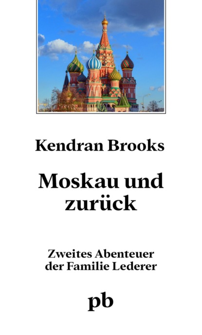 Moskau und zurück (Kendran Brooks). 