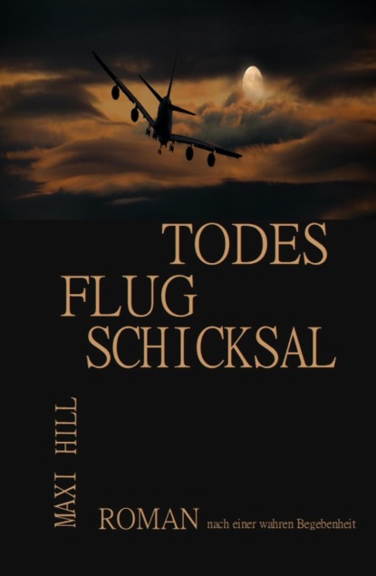 Todesflug Schicksal