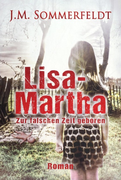 Lisa-Martha. (Jaroslawa Sommerfeldt). 