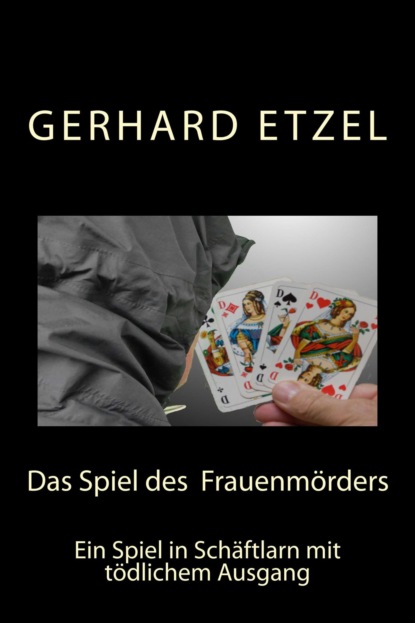 Das Spiel des Frauenmörders (Gerhard Etzel). 