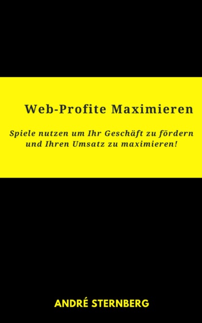 Web-Profite Maximieren (André Sternberg). 