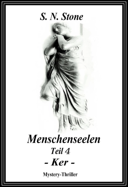 Обложка книги Menschenseelen Teil 4 - Ker -, S. N. Stone