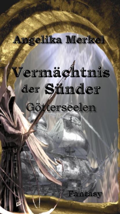 Vermächtnis der Sünder Trilogie (Angelika Merkel). 