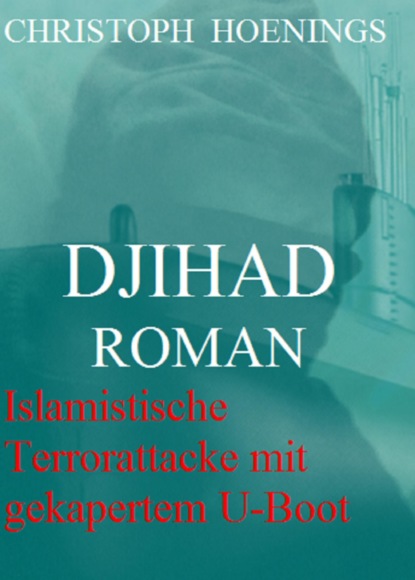 Djihad (Christoph Hoenings). 