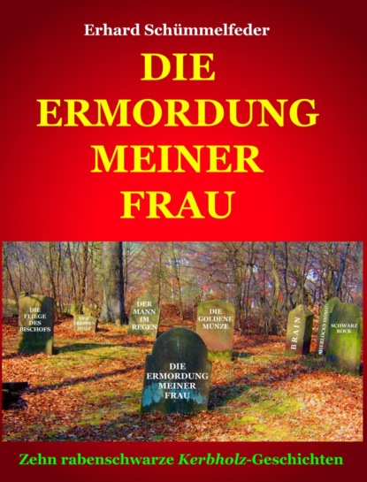 DIE ERMORDUNG MEINER FRAU