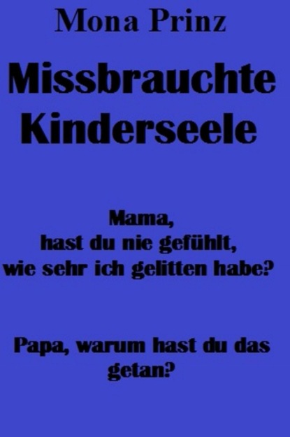 Missbrauchte Kinderseele