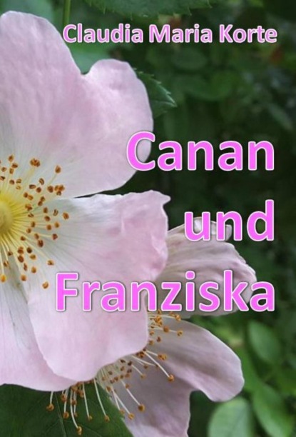 Canan und Franziska (Claudia Maria Korte). 