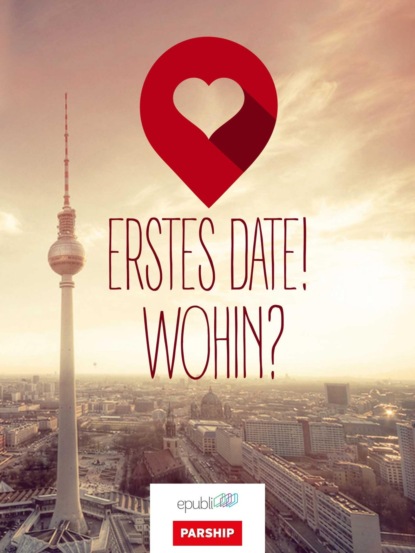 Erstes Date! Wohin?