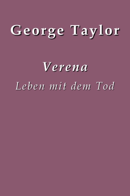 Verena (Taylor George Augustine). 