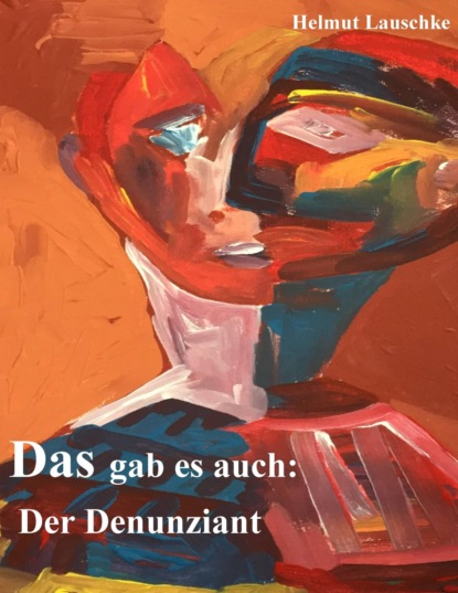 Das gab es auch: (Helmut Lauschke). 