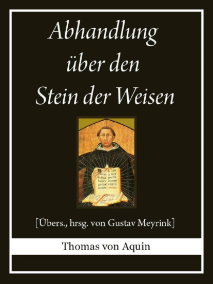 Обложка книги Abhandlung über den Stein der Weisen, Thomas von Aquin