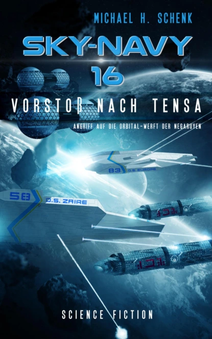 Обложка книги Sky-Navy 16 - Vorstoß nach Tensa, Michael Schenk