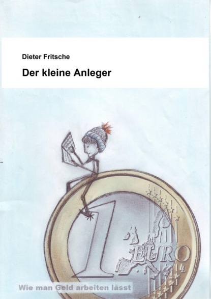 Der kleine Anleger (Dieter Fritsche). 