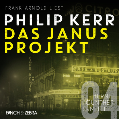Das Janus Projekt - Bernie Gunther ermittelt, Band 4 (ungek?rzte Lesung)