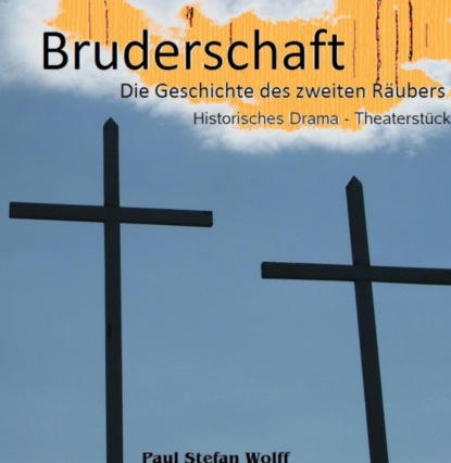 Bruderschaft (Paul Stefan Wolff). 