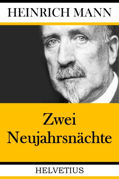 Zwei Neujahrsnächte (Heinrich Mann). 