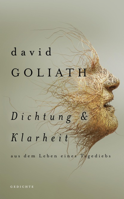 Dichtung und Klarheit (David Goliath). 