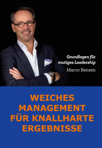 Weiches Management für knallharte Ergebnisse