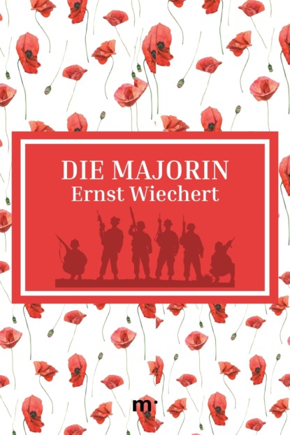 Die Majorin (Ernst Wiechert). 