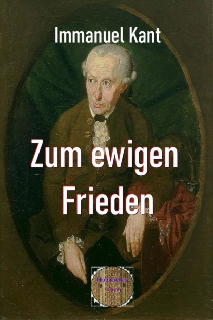 Обложка книги Zum ewigen Frieden, Immanuel Kant