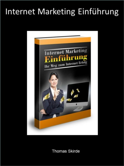 Internet Marketing Einführung (Thomas Skirde). 