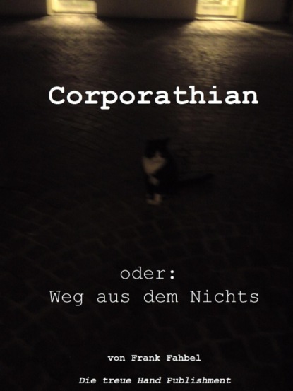 Corporathian (Frank Fahbel). 